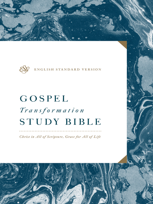 Cover image for ESV Gospel Transformation Study Bible